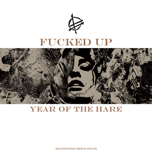 Fucked Up Year of the Hare EP (12'')